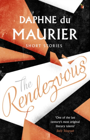 Rendezvous And Other Stories - Daphne du Maurier