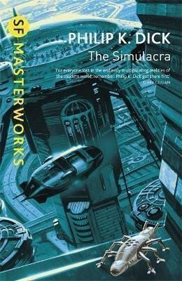 Simulacra - Philip K. Dick