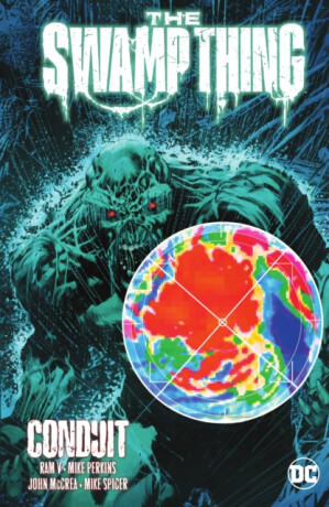 The Swamp Thing Vol. 2: Conduit - Mike Perkins,Ram V.