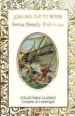 Swiss Family Robinson - Johann David Wyss