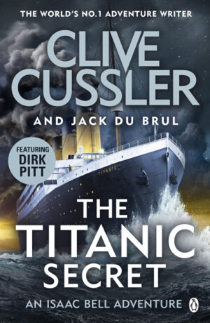 Titanic Secret - Clive Cussler,Jack Du Brul