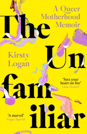 Unfamiliar - Kirsty Logan
