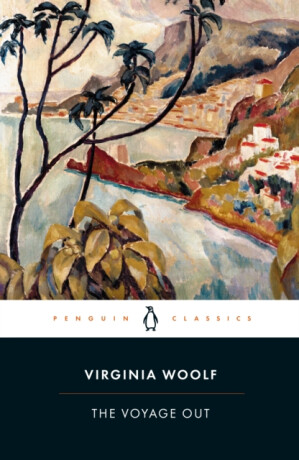 The Voyage Out - Virginia Woolfová