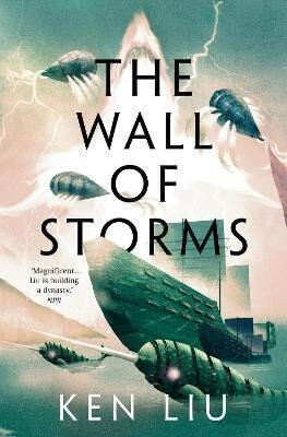 Wall of Storms - Ken Liu