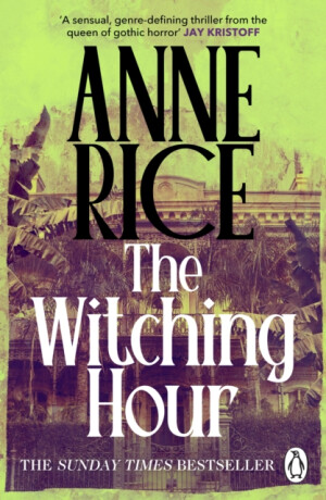 Witching Hour - Anne Rice