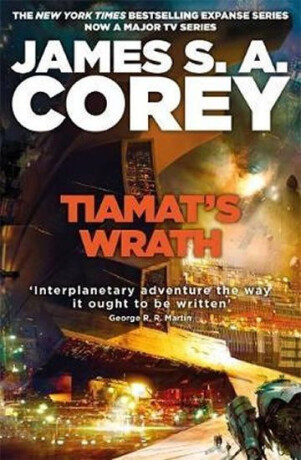 Tiamat''s Wrath - James S. A. Corey