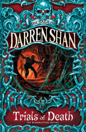 TRIALS OF DEATH DARREN SHAN 5 - Darren Shan
