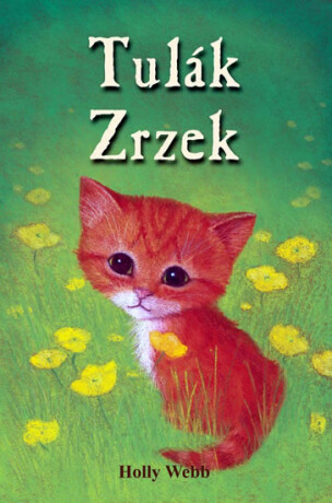 Tulák Zrzek - Holly Webbová