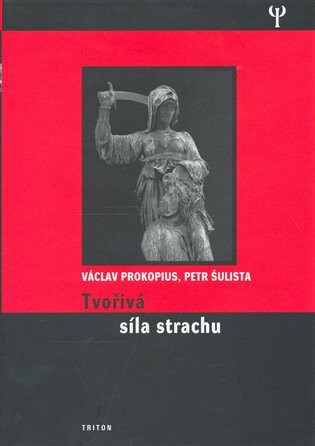 Tvořivá síla strachu - Václav Prokopius,Petr Šulista