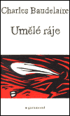 Umělé ráje - Charles Baudelaire