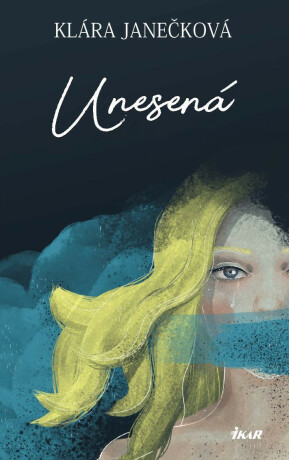 Unesená - Klára Janečková