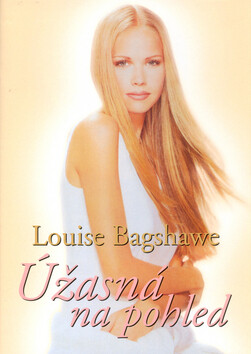 Úžasná na pohled - Louise Bagshawe
