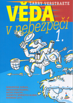 Věda v nebezpečí 1 (poškozená) - Petr Morkes,Larry Verstraete