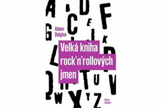 Velká kniha rock´n´rollových jmen - Adam Dolgins