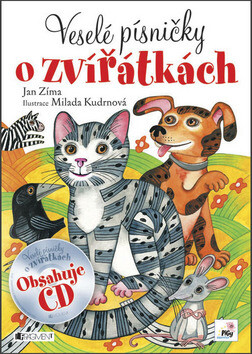 Veselé písničky o zvířátkách - Milada Kudrnová,Jan Zima