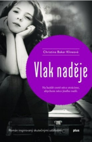 Vlak naděje - Christina Baker Klineová