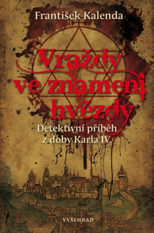 Vraždy ve znamení hvězdy - František Kalenda
