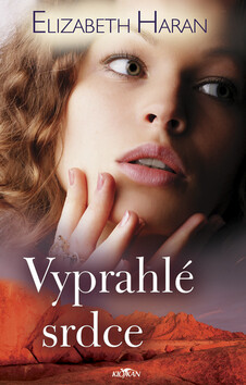 Vyprahlé srdce - Elizabeth Haran