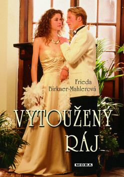Vytoužený ráj - Frieda Birkner-Mahlerová