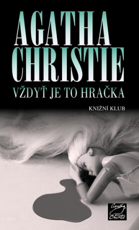 Vždyť je to hračka - Agatha Christie