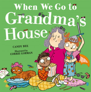 WHEN WE GO TO GRANDMAS PB - Candy Bee