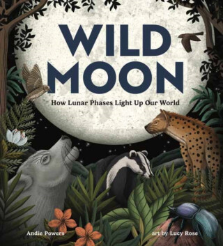 Wild Moon - Lucy Rose,Andie Powers