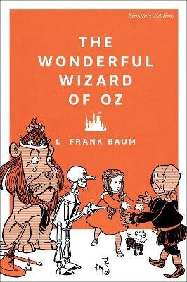 The Wonderful Wizard of Oz - Frank L. Baum