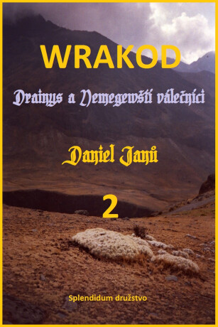 WRAKOD - Drainys a Nemegewští válečníci - Daniel Janů