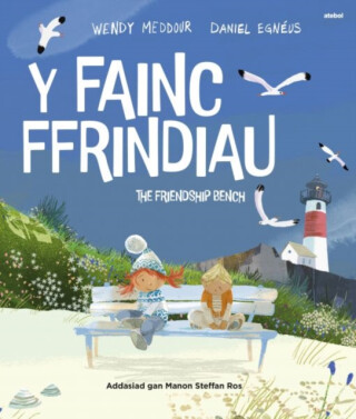 Y Fainc Ffrindiau / The Friendship Bench - Sarah Wade