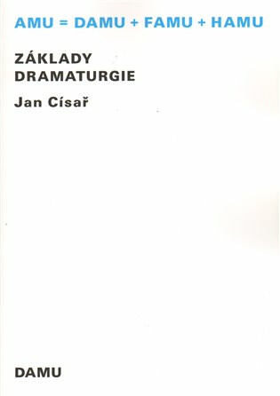 Základy dramaturgie - Jan Císař