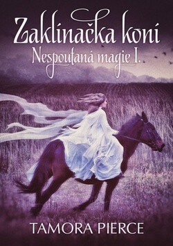 Zaklínačka koní - Tamora Pierceová