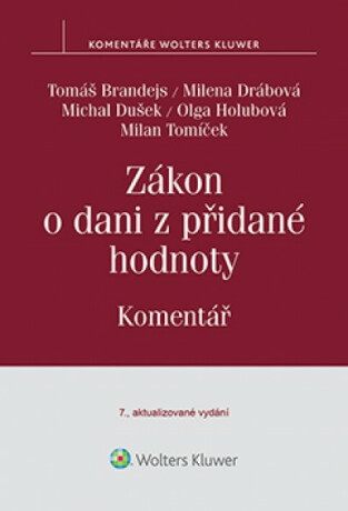 Zákon o dani z přidané hodnoty - Milan Tomíček,Olga Holubová,Tomáš Brandejs,Milena Drábová,Michal Dušek