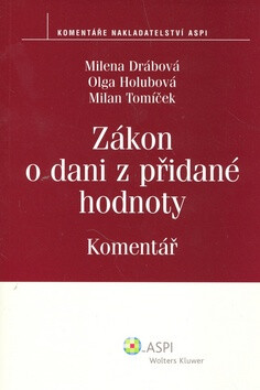 Zákon o dani z přidané hodnoty Komentář - Milan Tomíček