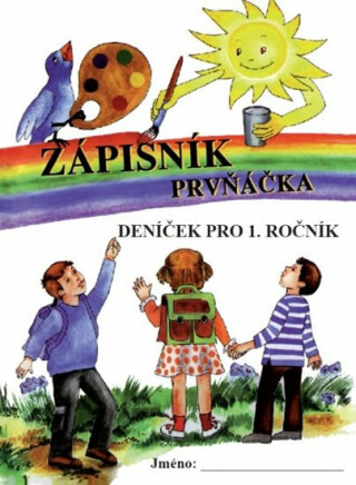 Zápisník prvňáčka - deníček pro 1. ročník - neuveden
