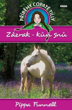 Zázrak - kůň snů - Pippa Funnell