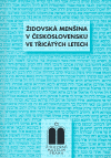 Židovská menšina v Československu ve 30. letech - Miloš Pojar,Blanka Soukupová,Marie Zahradníková