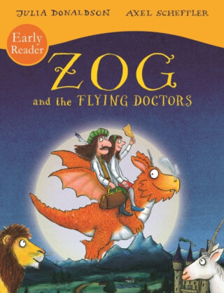 Zog and the Flying Doctors Early Reader - Julia Donaldsonová