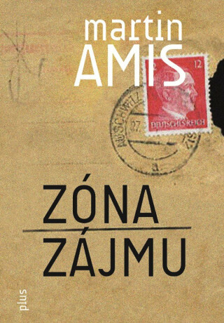 Zóna zájmu - Martin Amis