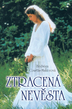 Ztracená nevěsta - Hedwiga Courths-Mahlerová